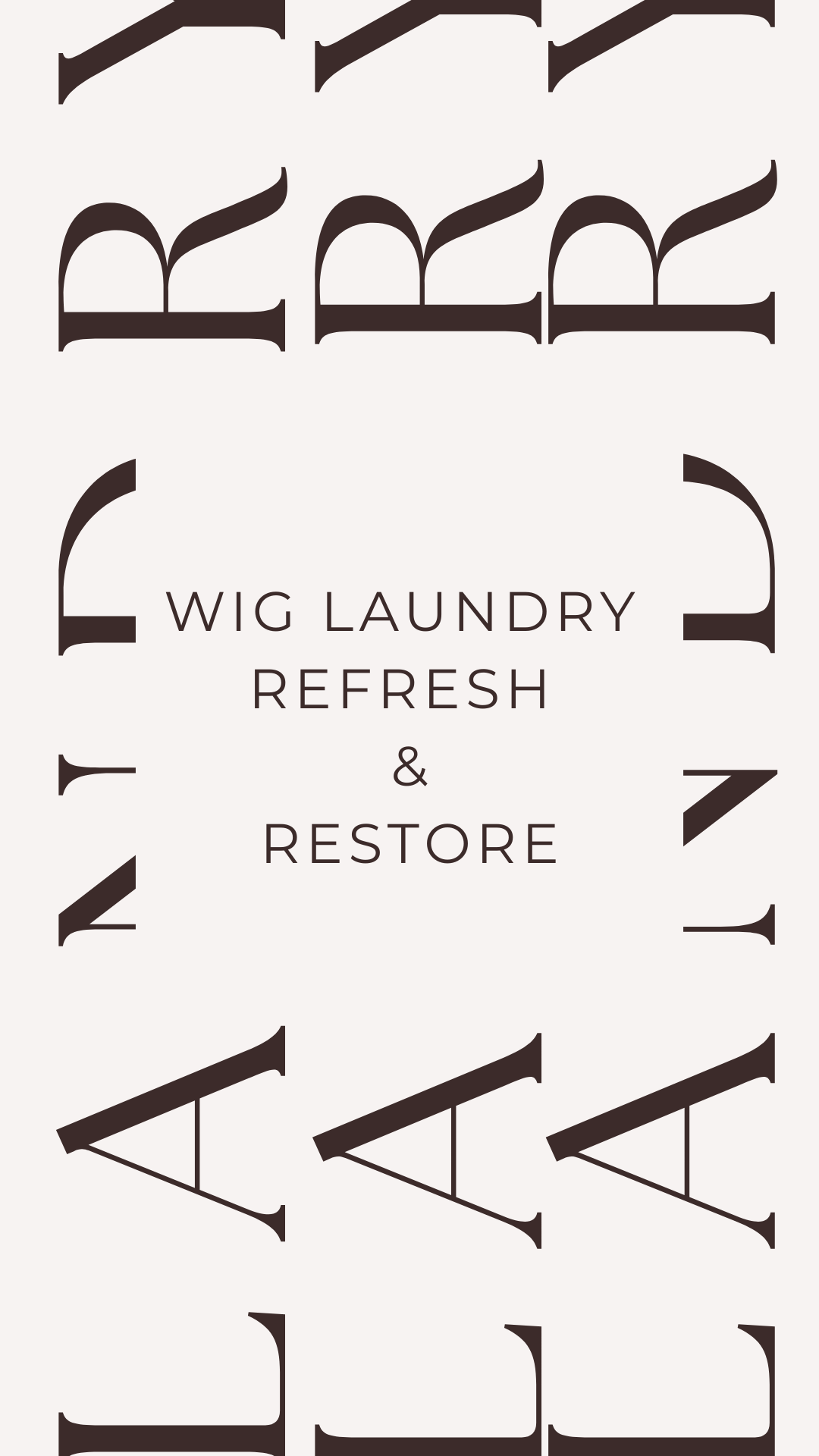 Wig Laundry - Refresh and Restore