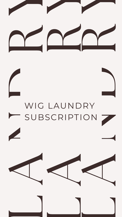 Wig Laundry Subscription